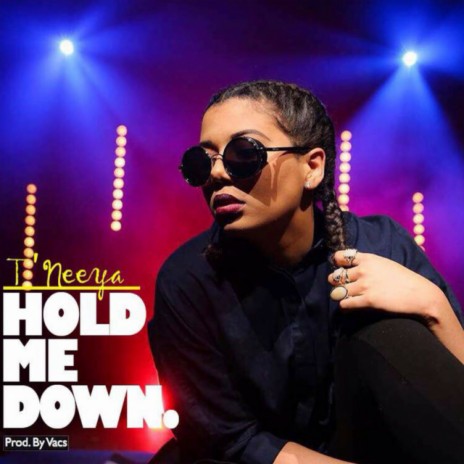 Hold Me Down | Boomplay Music