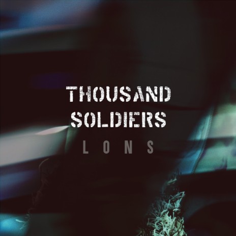 Thousand Soldiers | Boomplay Music