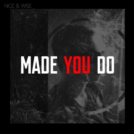 Made You Do | Boomplay Music