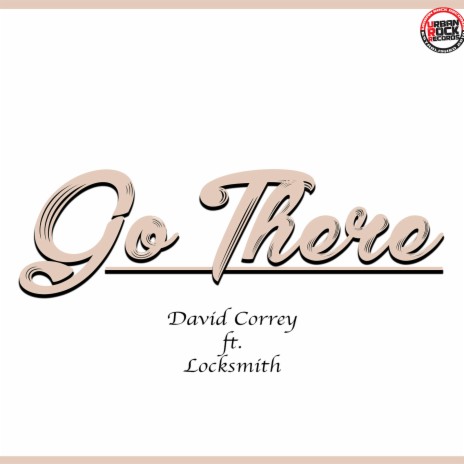 Go There ft. Locksmith | Boomplay Music