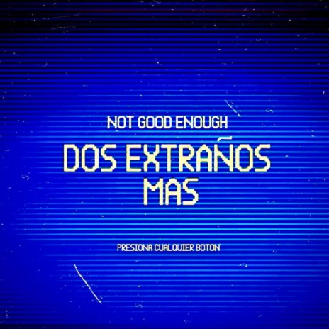 DOS EXTRAÑOS MÁS | Boomplay Music