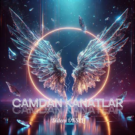 Camdan Kanatlar | Boomplay Music