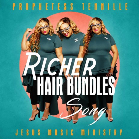 Richer hair bundle song