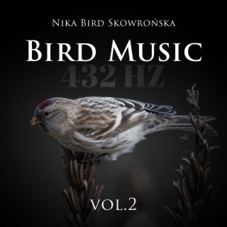 Bird Music 432 Hz Vol. 2