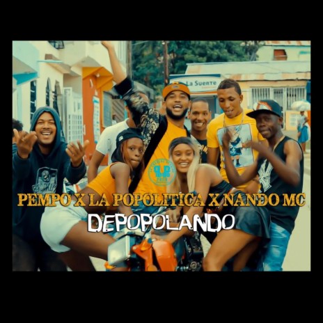 Depopolando ft. La Popolitica | Boomplay Music