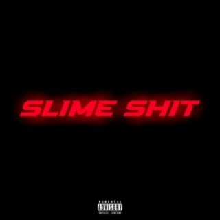 Slime Shit