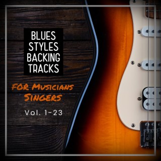 Blues Styles Backing Tracks Vol. 1-23
