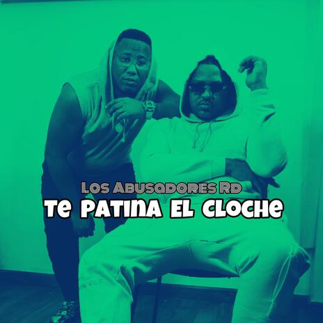 Te Patina El Cloche ft. Felo RD | Boomplay Music