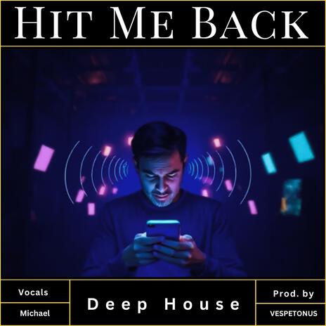 Hit Me Back | Boomplay Music