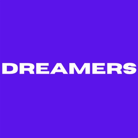 Dreamers ft. HELLA FAT | Boomplay Music