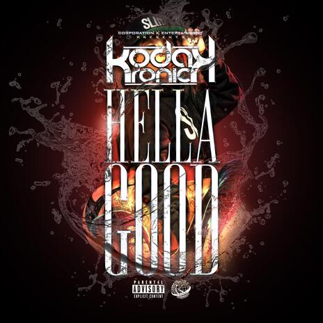 Hella Good | Boomplay Music