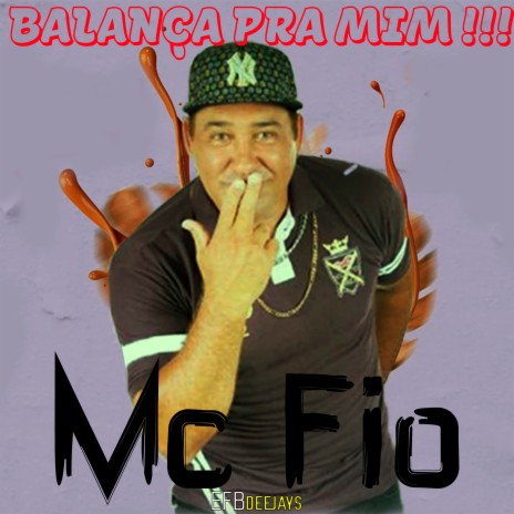 Balança Pra Mim ft. Mc Fio | Boomplay Music
