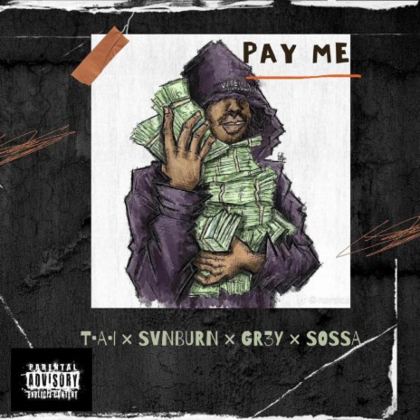 Pay Me ft. svnbvrn, Sossa & GR3Y | Boomplay Music