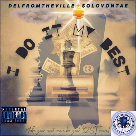 I Do It My Best ft. SoloVontae | Boomplay Music