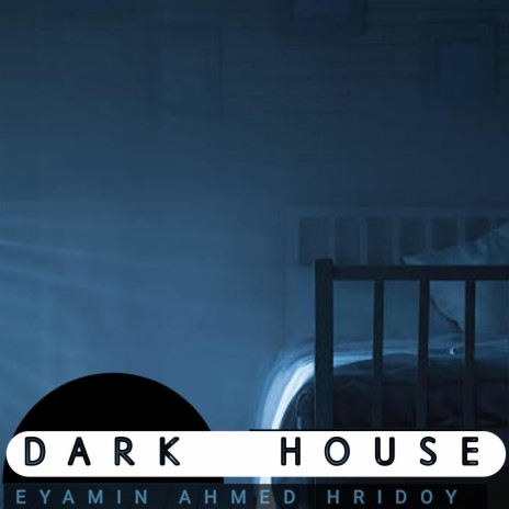 Dark house | Boomplay Music