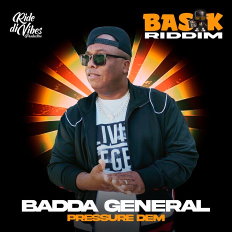 Pressure Dem (Basik Riddim) ft. Ride Di Vibes | Boomplay Music