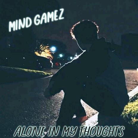 Alone In My Thoughts ft. Aylius & Knuckles Da Ace | Boomplay Music