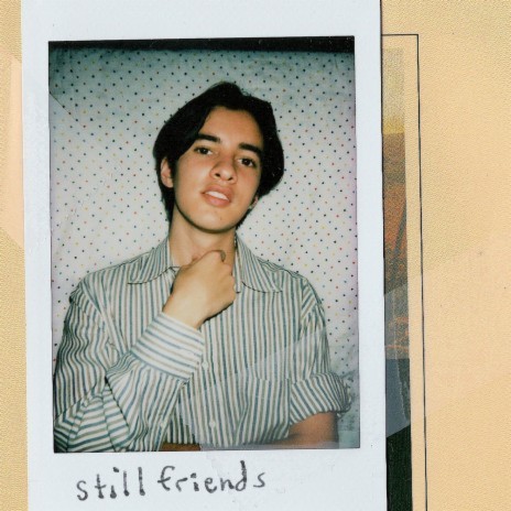 Still Friends | Boomplay Music