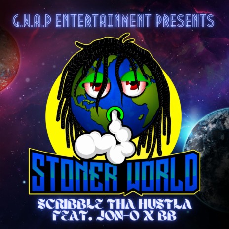 Stoner World ft. Jon-O & BB Tha Astrokid | Boomplay Music