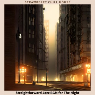 Straightforward Jazz BGM for The Night