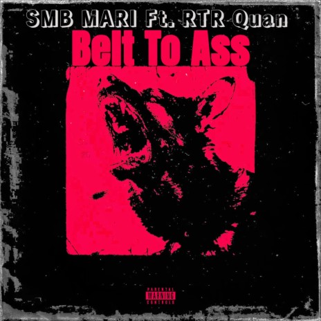 Belt To Ass ft. RTR Quan