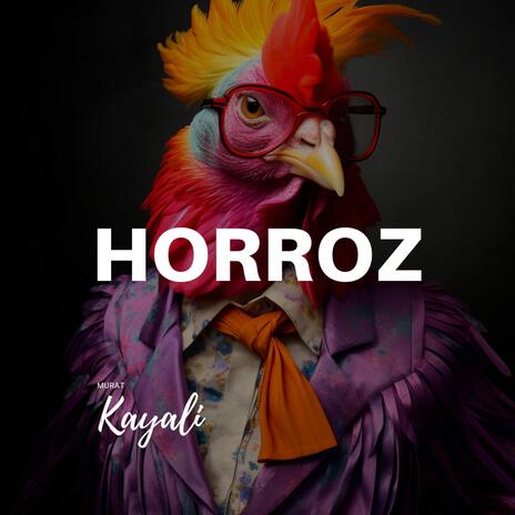 Horoz Ahmet | Boomplay Music