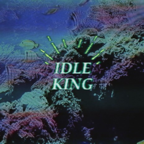 Idle King | Boomplay Music