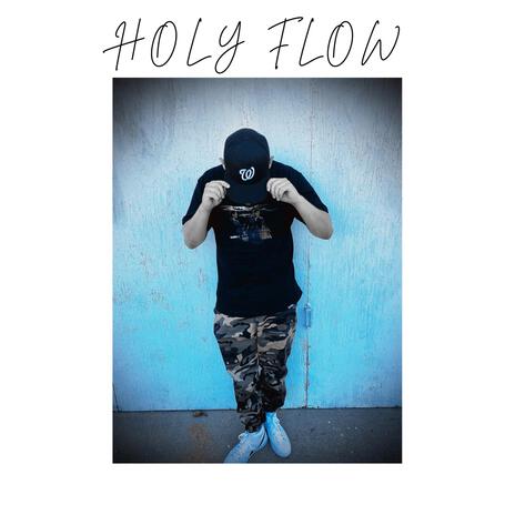 Holy Flow | Boomplay Music