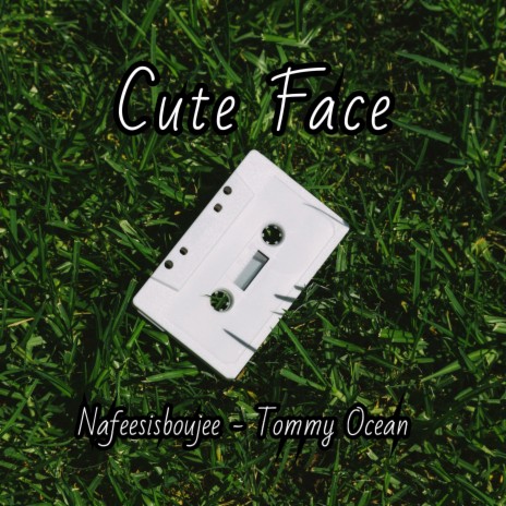 Cute Face | Boomplay Music