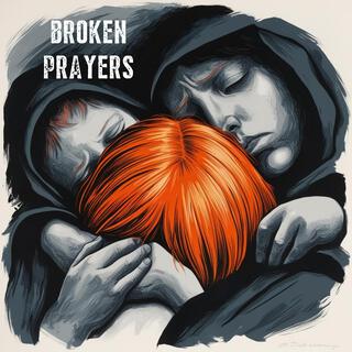 Broken Prayers