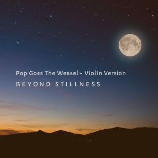 Pop Goes The Weasel (Violin Version)