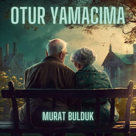 Otur Yamacıma | Boomplay Music