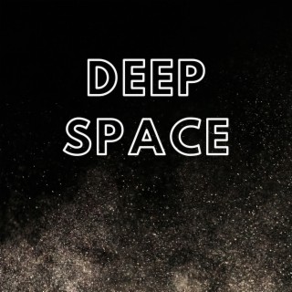 Deep space