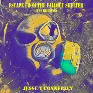 Escape from the Fallout Shelter (The Begining)