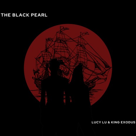 The Black Pearl ft. King Exodus | Boomplay Music