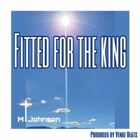 Fitted For The King ft. Venuz Beats | Boomplay Music