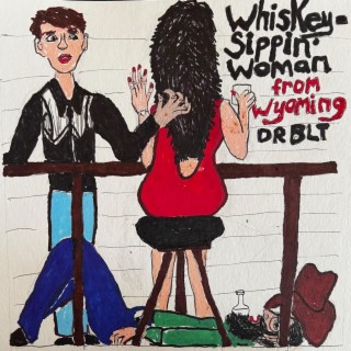 Whiskey-sippin' Woman from Wyoming