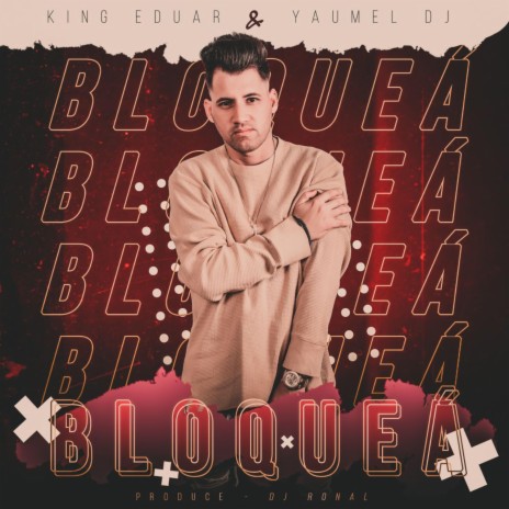 Bloquea | Boomplay Music