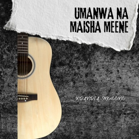 UMANWA NA MAISHA MEENE | Boomplay Music