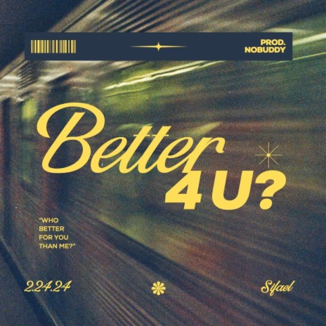 Better 4 U | Boomplay Music