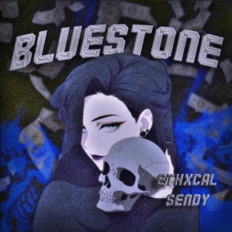 Bluestone ft. ETHXCAL | Boomplay Music