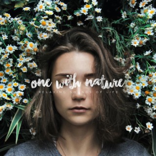 one with nature (relaxing sounds of life)