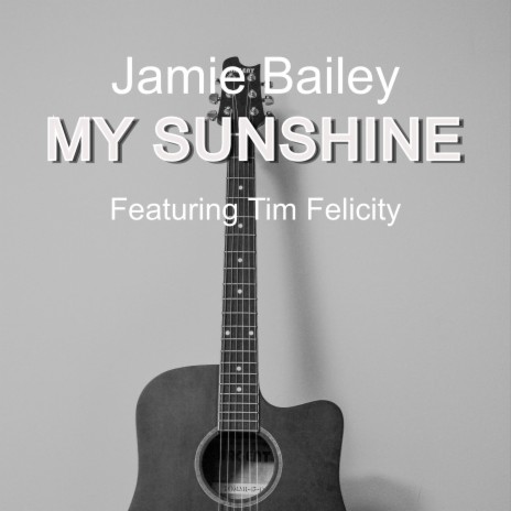 My Sunshine ft. Tim Felicity | Boomplay Music