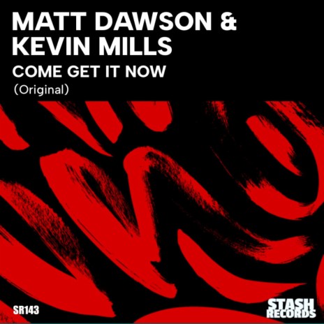 Come Get It Now ft. Kevin Mills