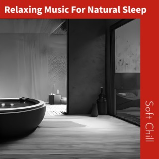 Relaxing Music For Natural Sleep