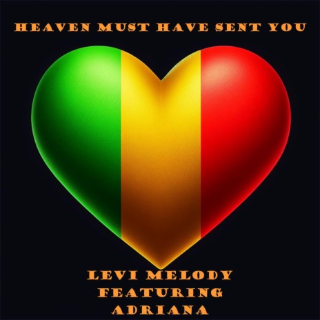 Heaven Must Have Sent You ft. Adriana | Boomplay Music