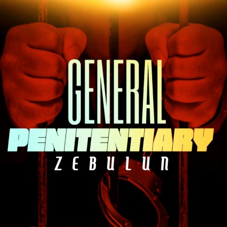 General Penitentiary | Boomplay Music