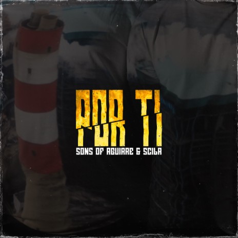 Por Ti ft. Scila | Boomplay Music