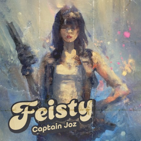 Feisty | Boomplay Music