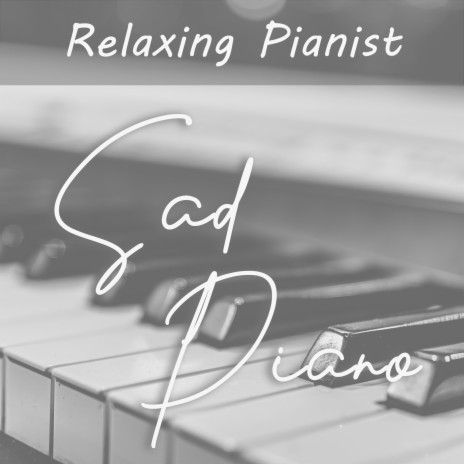 Sad Piano | Boomplay Music